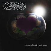 Waterdream : Two Worlds, One Heart